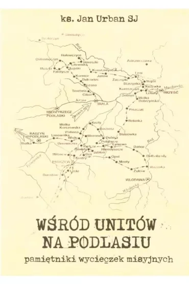 Wśród Unitów na Podlasiu