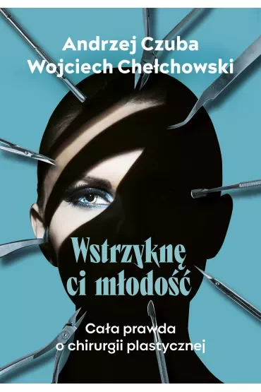 Wstrzyknę ci młodość