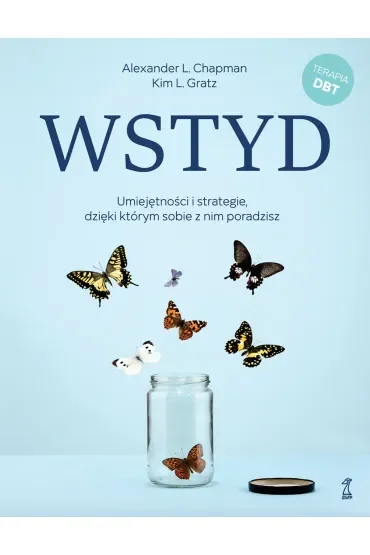 Wstyd. Umiejętności i strategie, dzięki którym sobie z nim poradzisz