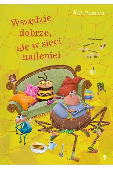 Wszędzie dobrze, ale w sieci najlepiej. Pająk i mucha. Tom 8