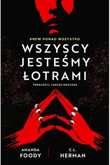 Wszyscy jesteśmy łotrami. Villains. Tom 1