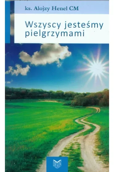 Wszyscy jesteśmy pielgrzymami