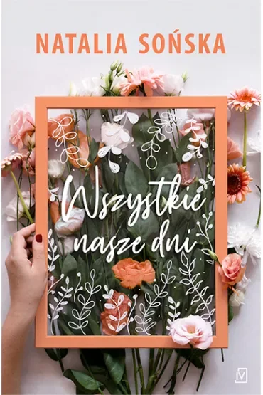Wszystkie nasze dni. Wydanie specjalne