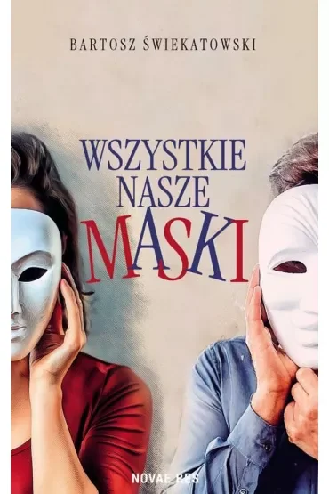Wszystkie nasze maski