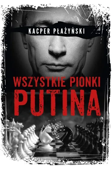 Wszystkie pionki Putina