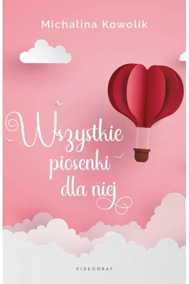 Wszystkie piosenki dla niej