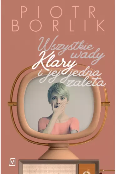 Wszystkie wady Klary i jej jedna zaleta