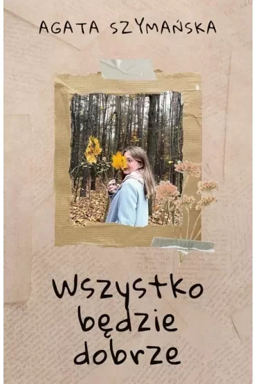 Wszystko będzie dobrze