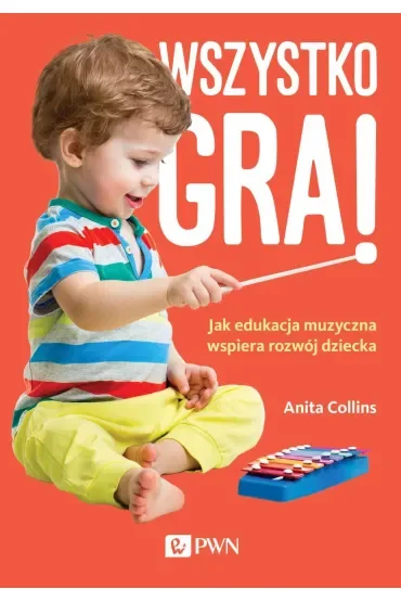 Wszystko gra! Jak edukacja muzyczna wspiera rozwój dziecka