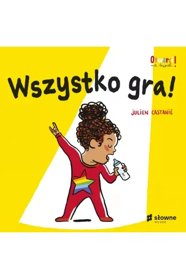 Wszystko gra! Otwarci na świat