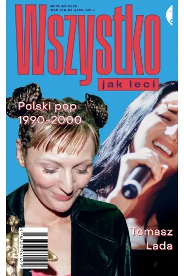 Wszystko jak leci. Polski pop 1990-2000