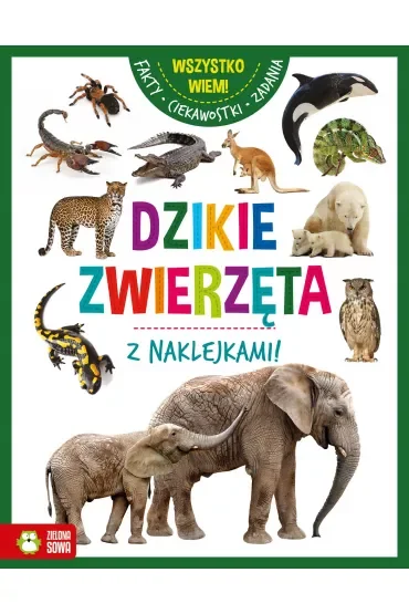 Wszystko wiem! Dzikie zwierzęta