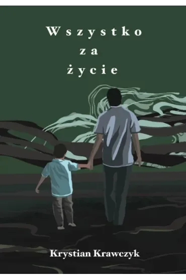 Wszystko za życie