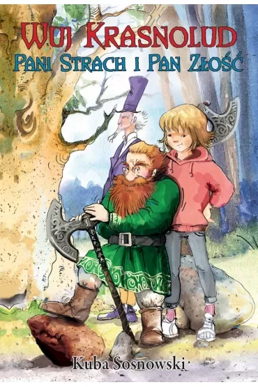 Wuj Krasnolud, Pani Strach i Pan Złość