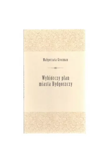 WYBIÓRCZY PLAN MIASTA BYDGOSZCZY