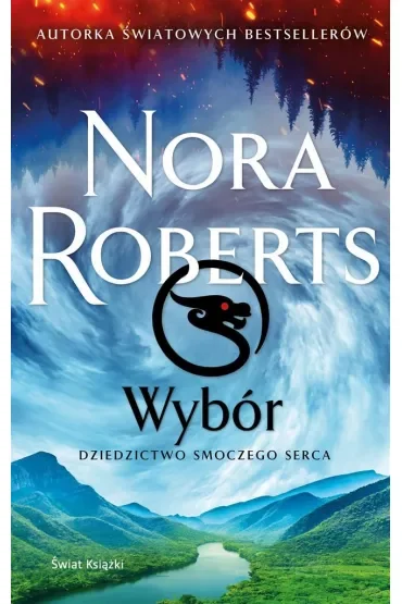Wybór. Dziedzictwo Smoczego Serca. Tom 3