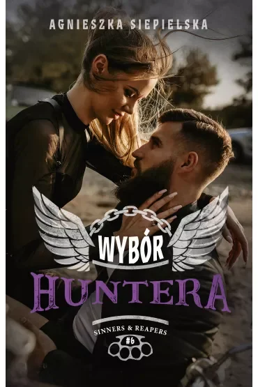 Wybór Huntera. Sinners & Reapers. Tom 6