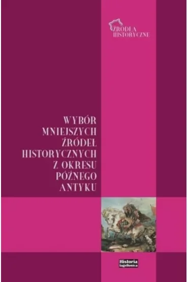 Wybór mniejszych źródeł historycznych z okresu późnego antyku