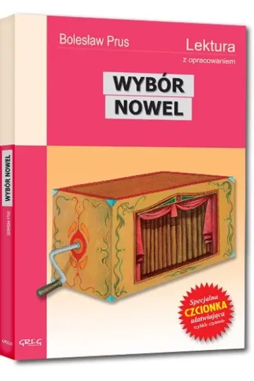 Wybór nowel - Antek, Nawrócony, Michałko, Katarynka, Kamizelka, Na wakacjach, Powracająca fala