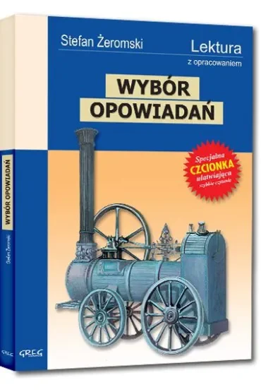 Wybór opowiadań. Wydanie z opracowaniem i streszczeniem