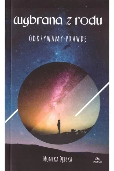 Wybrana z rodu. Odkrywamy prawdę