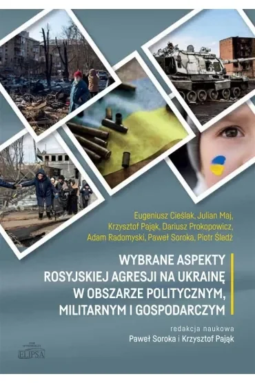 Wybrane aspekty rosyjskiej agresji na Ukrainę..