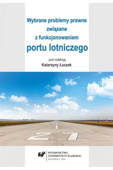 Wybrane problemy prawne związane z funkcjonowaniem portu lotniczego