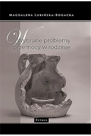 Wybrane problemy przemocy w rodzinie
