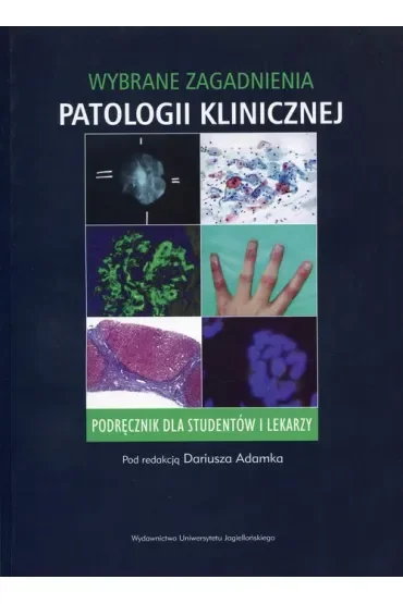 Wybrane zagadnienia patologii klinicznej