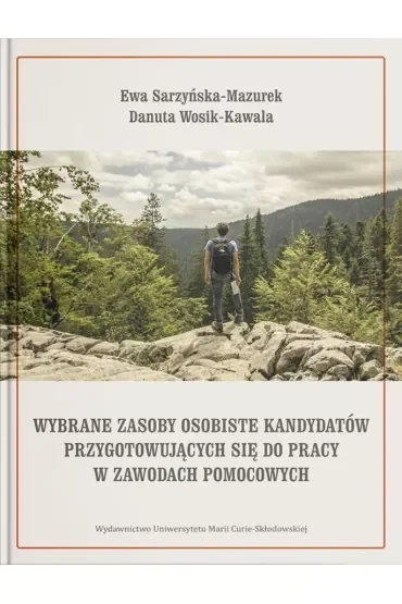 Wybrane zasoby osobiste kandydatów przygotowujących się do pracy w zawodach pomocowych