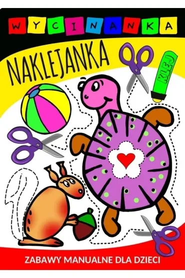 Wycinanka naklejanka. Zabawy manualne dla dzieci