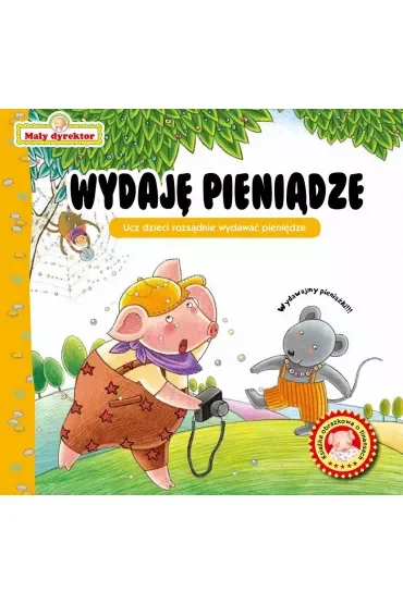 Wydaję pieniądze. Mały dyrektor