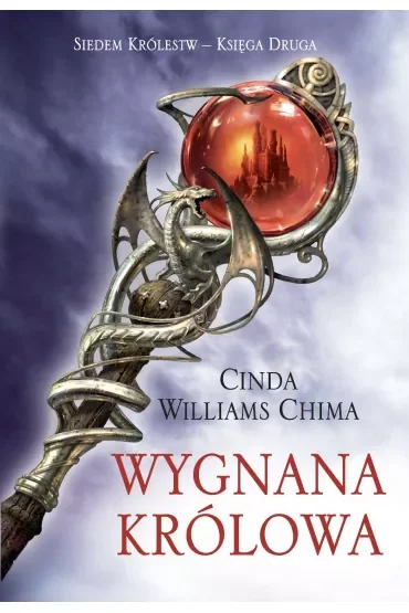 Wygnana królowa. Siedem królestw. Tom 2