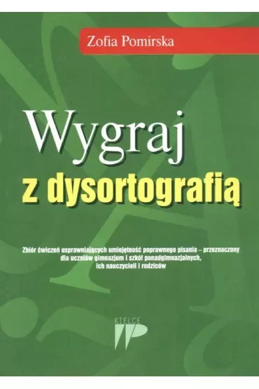 Wygraj z dysortografią. Zbiór ćwiczeń