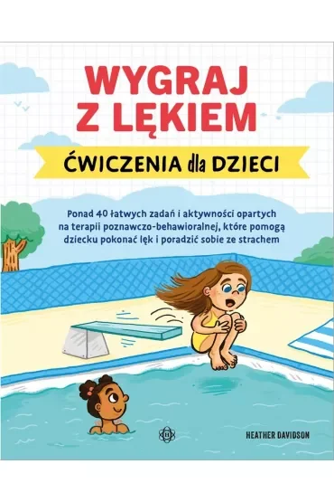 Wygraj z lękiem. Ćwiczenia dla dzieci