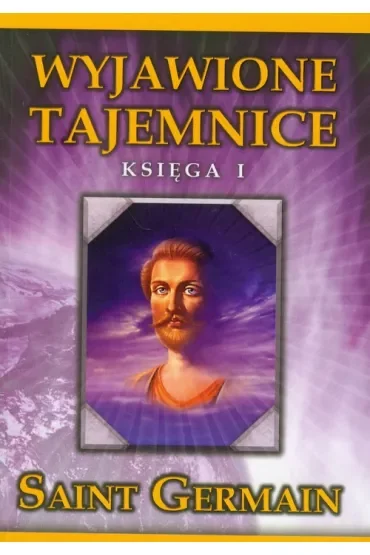 Wyjawione Tajemnice. Księga I