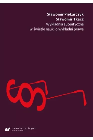 Wykładnia autentyczna w świetle nauki o wykładni