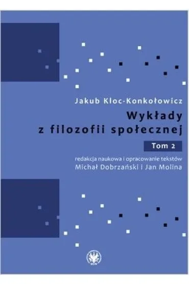 Wykłady z filozofii społecznej. Tom 2
