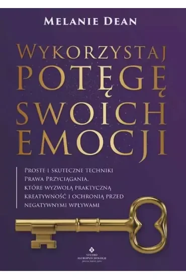 Wykorzystaj potęgę swoich emocji