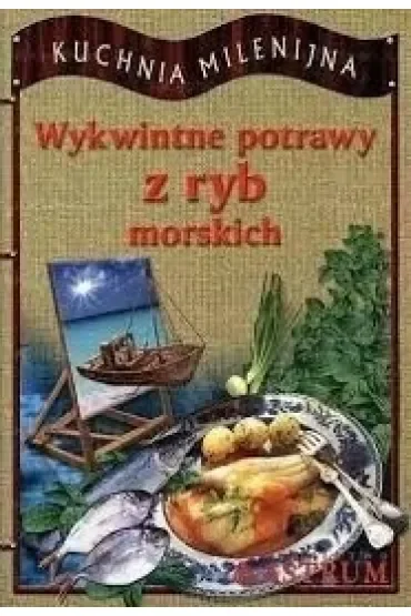 Wykwintne potrawy z ryb morskich