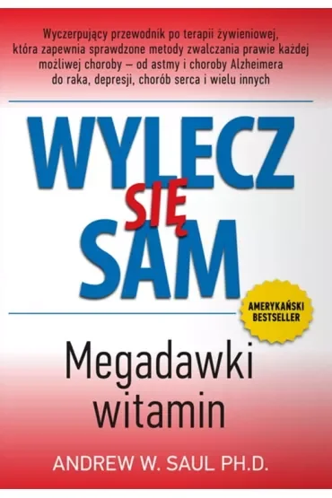Wylecz się sam. Megadawki witamin wyd. 2024