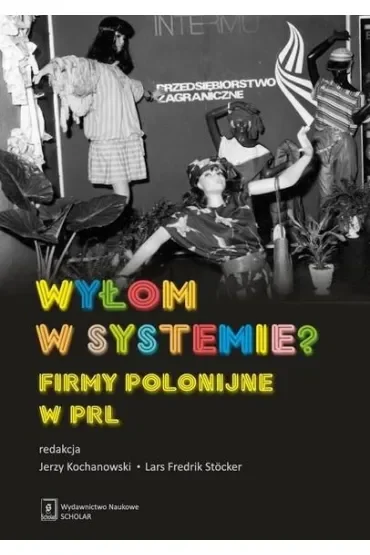 Wyłom w systemie? Firmy polonijne w PRL