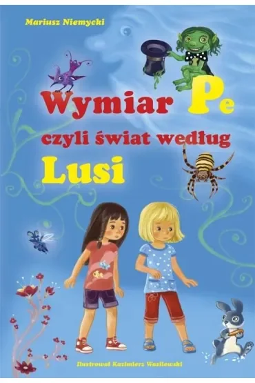 Wymiar Pe, czyli świat według Lusi Skrzat