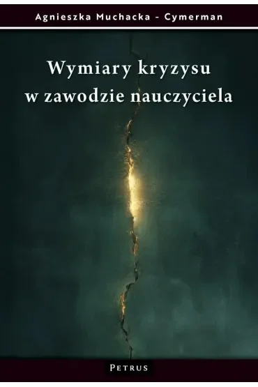 Wymiary kryzysu w zawodzie nauczyciela
