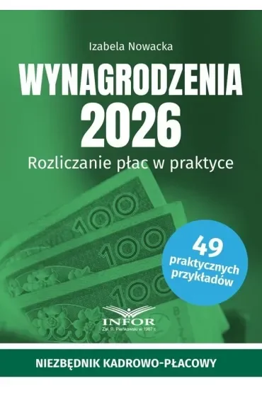 Wynagrodzenia 2026. Rozliczanie płac w praktyce