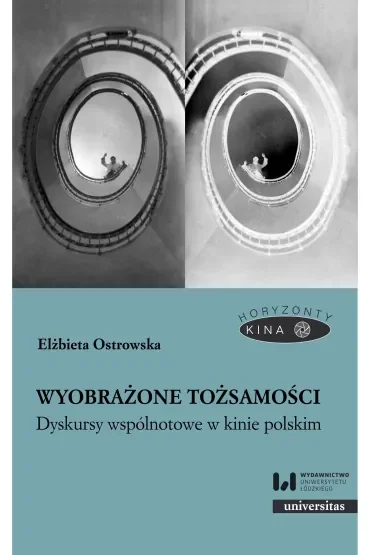 Wyobrażone tożsamości. Dyskursy wspólnotowe w kinie polskim