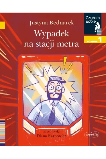 Wypadek na stacji metra. Czytam sobie. Poziom 1