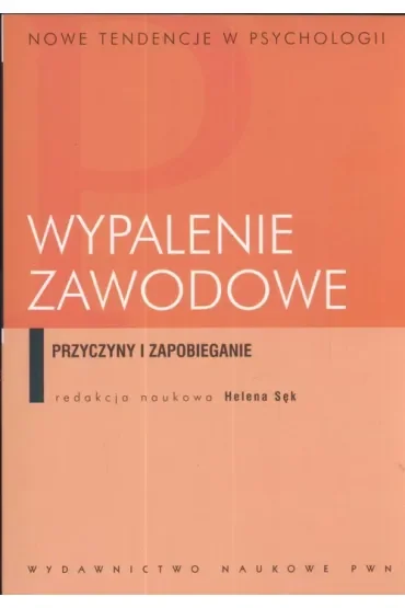 Wypalenie zawodowe. Przyczyny i zapobieganie