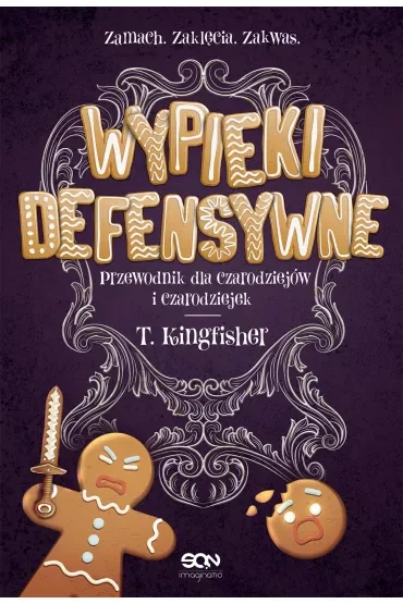 Wypieki defensywne. Przewodnik dla czarodziejów i czarodziejek