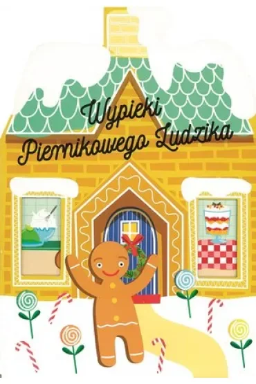 Wypieki Piernikowego Ludzika